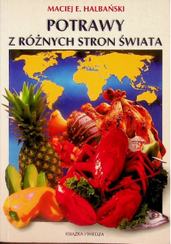 Potrawy z różnych stron świata