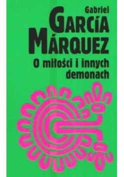 O miłości i innych demonach