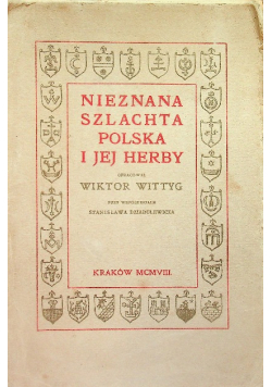 Nieznana szlachta polska i jej herby 1917 r.