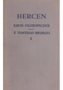Eseje filozoficzne Z tamtego brzegu