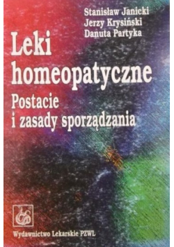 Leki homeopatyczne Postacie i zasady sporządzania
