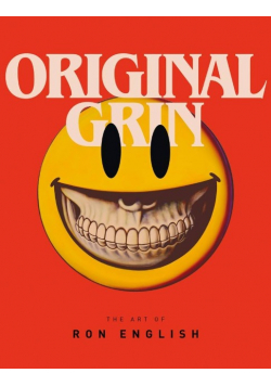 Original Grin : The Art of Ron English