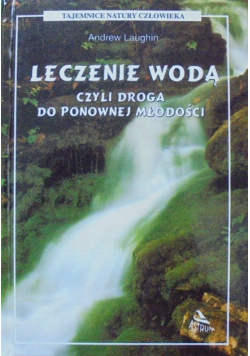 Leczenie wodą czyli droga do ponownej młodości