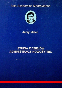 Studia z dziejów administracji nowożytnej
