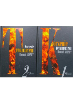 Korzenie totalitaryzmu Tom 1 i 2