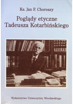 Poglądy etyczne Tadeusza Kotarbińskiego