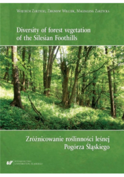 Zróżnicowanie roślinności leśnej Pogórza Śląskiego