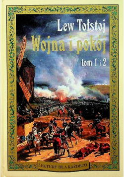 Wojna i pokój Tom 1 i 2
