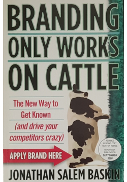 Branding only works on cattle