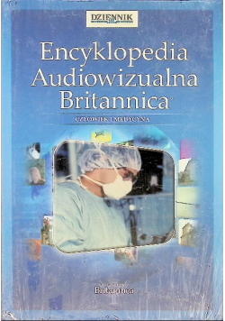 Encyklopedia Audiowizualna Britannica Człowiek i medycyna