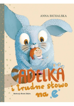 Adelka i trudne słowo na