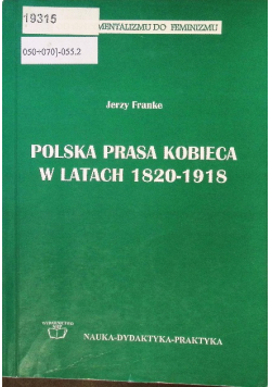 Polska Prasa Kobieca w latach 1820 - 1918