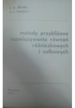 Metody przybliżone rozwiązywania równań różniczkowych i całkowych