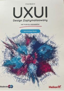 UXUI. Design Zoptymalizowany. Workshop Book