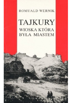 Tajkury wioska która była miastem