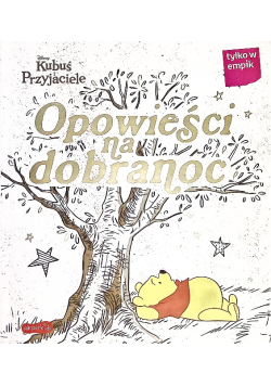 Kubuś i przyjaciele opowieści na dobranoc