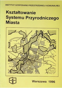 Kształtowanie Systemu Przyrodniczego Miasta