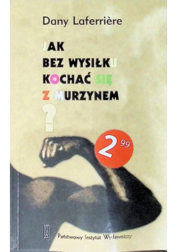 Jak bez wysiłku kochać się z murzynem
