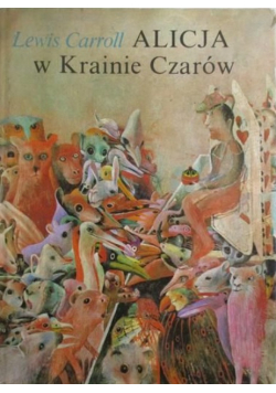 Alicja w Krainie Czarów Po drugiej stronie Lustra