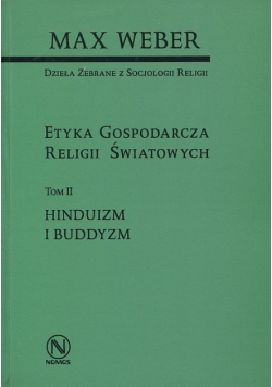 Etyka gospodarcza religii światowych hinduizm i buddyzm Tom II