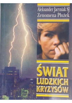 Świat ludzkich kryzysów