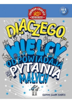 Dlaczego wielcy odpowiadają na pytania małych