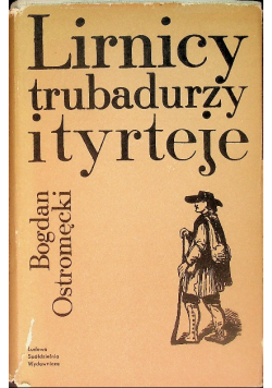 Lirnicy, trubadurzy i tyrteje
