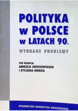 Polityka w Polsce w latach 90 Antoszewski