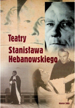 Teatry Stanisława Hebanowskiego