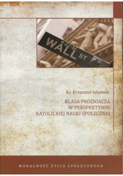 Klasa próżniacza w perspektywie katolickiej nauki społecznej