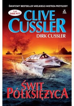 OUTLET - Świt półksiężyca Clive Cussler