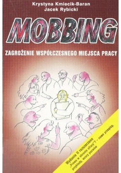 Mobbing Zagrożenie współczesnego miejsca pracy