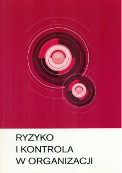 Ryzyko i kontrola w Organizacji