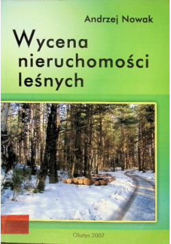 Wycena nieruchomości leśnych
