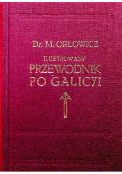 Ilustrowany przewodnik po Galicyi