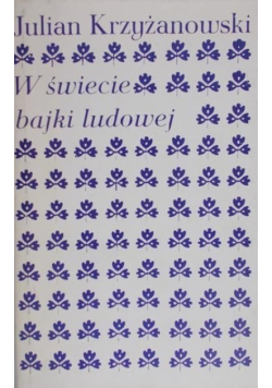 W świecie bajki ludowej