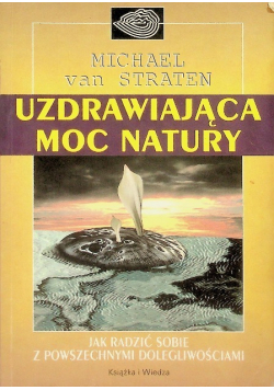 Uzdrawiająca moc natury