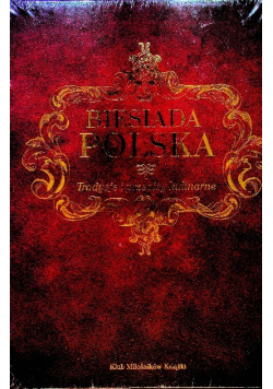 Biesiada Polska Tradycje i przepisy kulinarne