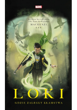 Loki. Gdzie zaległy kłamstwa