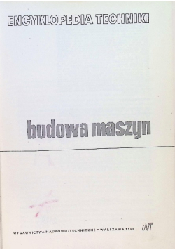 Encyklopedia Techniki Budowa Maszyn