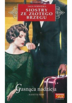 Siostry ze Złotego Brzegu 43 Gasnąca nadzieja
