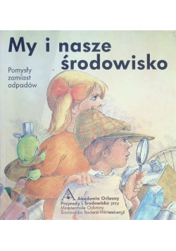 My I Nasze Środowisko Pomysły Zamiast Odpadów