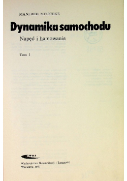 Teoria samochodu Dynamika samochodu napęd i hamowanie Tom I
