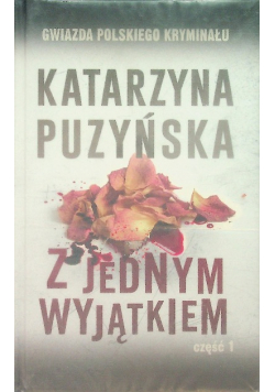 Gwiazda polskiego kryminału Tom 7 Z jednym wyjątkiem Część 1