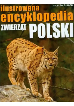 Ilustrowana encyklopedia zwierząt Polski
