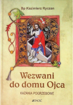 Wezwani do domu Ojca Kazania pogrzebowe