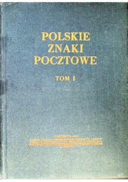 Polskie Znaki Pocztowe Tom 1