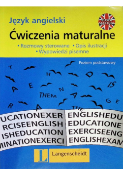 Język angielski ćwiczenia maturalne. Poziom podstawowy