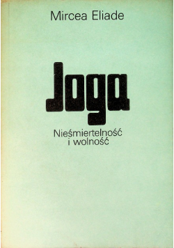 Joga Nieśmiertelność i wolność