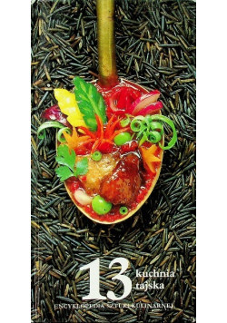 Encyklopedia sztuki kulinarnej 13 Kuchnia tajska